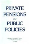 William G. Shoven Gale, William G. Gale, Gale William G., John B. Shoven, Shoven John B., Mark J. Warshawsky... - Private Pensions and Public Policies
