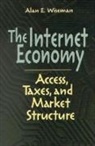 Alan E. Wiseman, Wiseman Alan E. - The Internet Economy