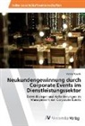Verena Nowak - Neukundengewinnung durch Corporate Events im Dienstleistungssektor