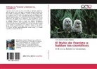 Félix Basilicio Vásquez Oropeza - El Buho de Teeteto o hablan los cientìficos