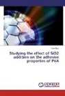 Heba Alani - Studying the effect of SiO2 addition on the adhesive properties of PVA