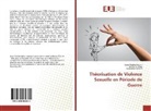 Gen Lessard, Geneviève Lessard, Jocely Lindsay, Jocelyn Lindsay, Loui Paluku Sabuni, Louis Paluku Sabuni - Théorisation de Violence Sexuelle en Période de Guerre