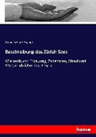 Hans Erhard Escher - Beschreibung des Zürich Sees