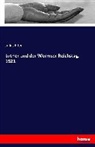 Julius Elter - Luther und der Wormser Reichstag. 1521