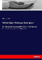 Martin Luther - Vollständiges Marburger Gesangbuch