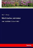 Friedrich Junge - Martin Luther, sein Leben