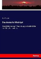 Karl Vossler - Das deutsche Madrigal