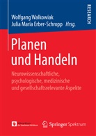 Julia Maria Erber-Schropp, Maria Erber-Schropp, Maria Erber-Schropp, Wolfgan Walkowiak, Wolfgang Walkowiak - Planen und Handeln