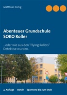 Matthias König - Abenteuer Grundschule