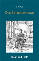 H G Wells, H. G. Wells - Die Zeitmaschine, Schulausgabe