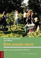 Luisa Kersch, Waldema Vogelgesang, Waldemar Vogelgesang - Eifeljugend heute