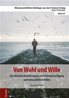 Alexander Hevelke - Von Wohl und Wille
