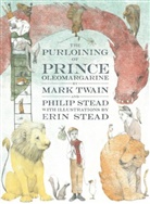 Erin Stead, Philip Stead, Philip C. Stead, Mar Twain, Mark Twain, Erin Stead - The Purloining of Prince Oleomargarine