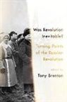 Tony Brenton, Tony Brenton - Was Revolution Inevitable?