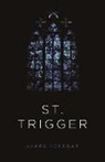 Aaron Coleman - St. Trigger