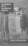Carlo Mazzantini, Vicenza - IN SEARCH OF A GLORIOUS DEATH