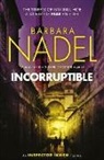 Barbara Nadel - Incorruptible (Inspector Ikmen Mystery 20)