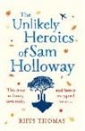 Rhys Thomas - The Unlikely Heroics of Sam Holloway