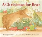 Bonny Becker, Bonny/ Denton Becker, Kady MacDonald Denton, Kady MacDonald Denton - A Christmas for Bear