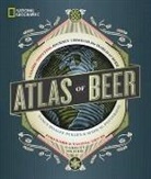 Nancy Hoalst-Pullen, Garrett Oliver, Mark W Patterson, Mark W. Patterson - National Geographic Atlas of Beer