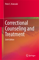 Peter C Kratcoski, Peter C. Kratcoski - Correctional Counseling and Treatment