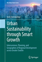 Yonn Dierwechter - Urban Sustainability through Smart Growth