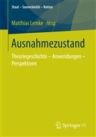 Matthia Lemke, Matthias Lemke, Matthia Lemke (Dr.), Matthias Lemke (Dr.) - Ausnahmezustand