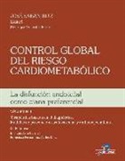 José Sabán Ruiz - Control global del riesgo cardiometabólico II : la disfunción endotelial como diana preferencial