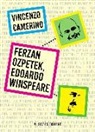 Vincenzo Camerino - Ferzan Ozpetek, Edoardo Winspeare