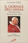 Giovanni Xxiii, L. F. Capovilla - Il giornale dell'anima. E altri scritti di pietà
