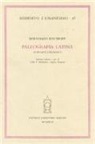 Bernhard Bischoff, G. P. Mantovani, S. Zamponi - Paleografia latina. Antichità e Medioevo