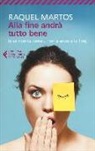 Raquel Martos - Alla fine andrà tutto bene (e se non va bene... non è ancora la fine)