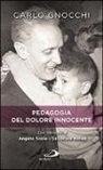 Carlo Gnocchi - Pedagogia del dolore innocente
