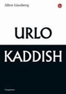 Allen Ginsberg - Urlo & kaddish