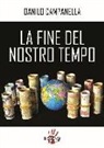 Danilo Campanella - La fine del nostro tempo