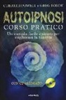 Greg Forde, Cherith Powell - Autoipnosi. Corso pratico. Con CD Audio