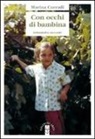 Marina Corradi - Con occhi di bambina. Settantotto racconti