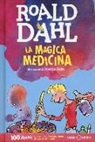 Roald Dahl, Q. Blake - La magica medicina