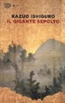 Kazuo Ishiguro - Il gigante sepolto
