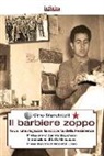 Gino Marchitelli - Il barbiere zoppo. 1969, una ragazza e la scoperta della Resistenza