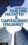 Giuseppe Berta - Che fine ha fatto il capitalismo italiano?