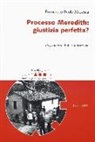 Francesco Paolo Maresca - Processo Meredith: giustizia perfetta?