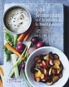 Dunja Gulin - Cibi fermentati per la vitalità & la buona salute