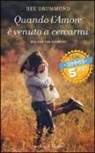 Ree Drummond - Quando l'amore è venuto a cercarmi