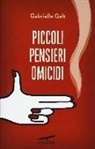 Gabriella Galt - Piccoli pensieri omicidi