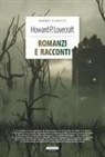 H. P. Lovecraft, F. Romanini, Franco Romanini - Lovecraft, H: Romanzi e racconti