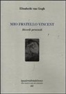 Elisabeth van Gogh, Elisabeth Van Gogh, F. Degani - Mio fratello Vincent. Ricordi personali