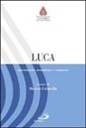 M. Crimella, Matteo Crimella - Luca. Introduzione, traduzione e commento
