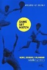 Mats Holm, Ulf Roosvald - Game set match. Borg, Edberg, Wilander e la Svezia del grande tennis
