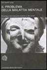Carl Gustav Jung - Il problema della malattia mentale